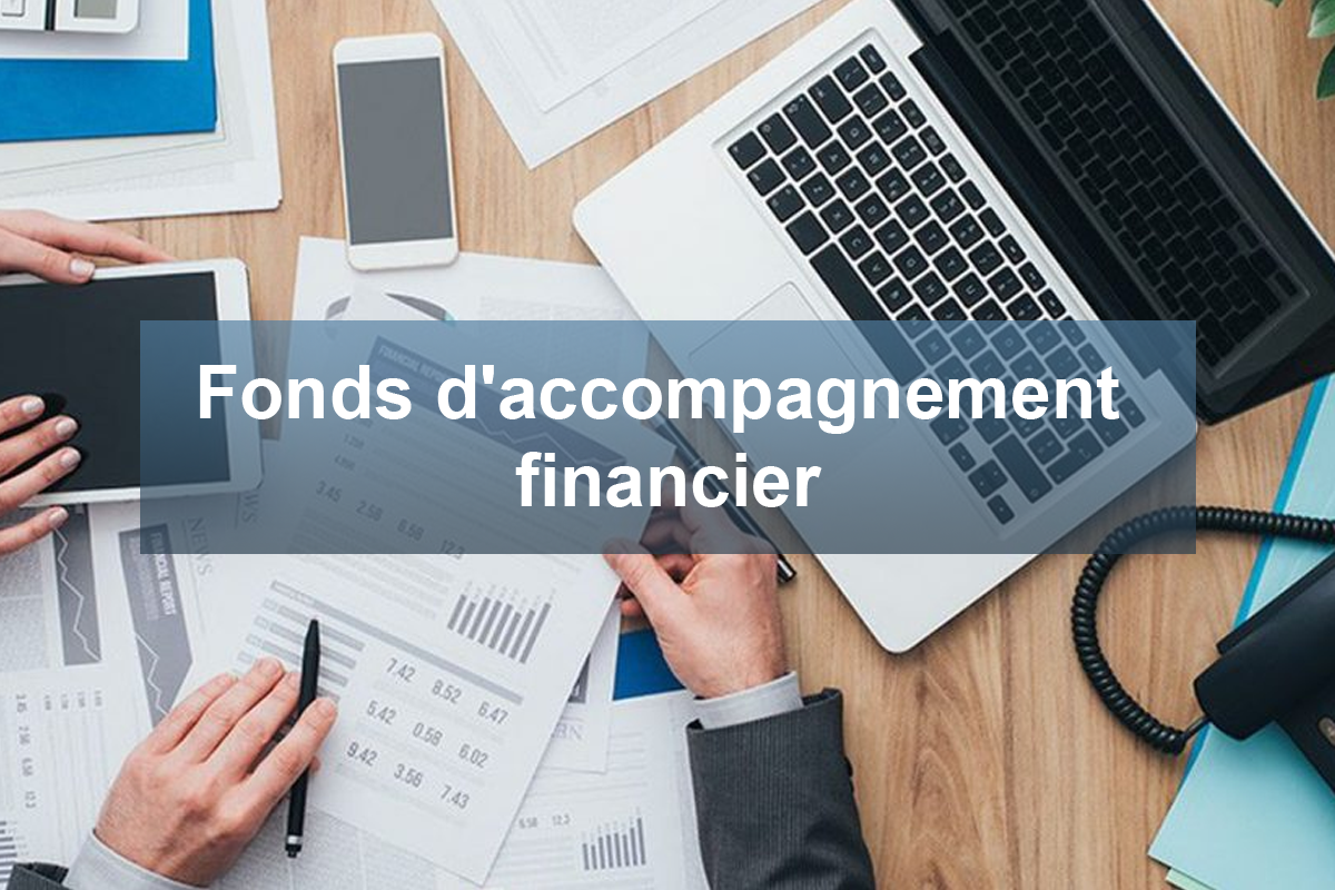 Fonds d'accompagnement financier